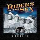 Riders in the Sky - Back In The Saddle Again