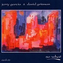 Jerry Garcia David Grisman - Bag s Groove Milt Jackson Take 1 6 4 92