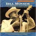 Bill Monroe The Blue Grass Boys - Blue Moon Of Kentucky