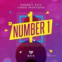 Andrey Exx Chris Montana - Number 1 Original Mix