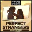 Jonas Blue feat JP Cooper - Perfect Strangers Denis First Remix