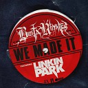 Busta Rhymes feat Linkin Park - We Made It feat Linkin Park