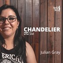 Nossa Toca - Chandelier feat Julian Gray