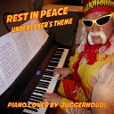 Juggernoud1 - Rest In Peace Undertaker s Theme