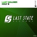 Last Soldier - Holy 8 Extended Mix