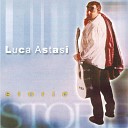 Luca Astasi - Ammore ammore