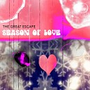 The Great Escape - Season of Love Instrumental