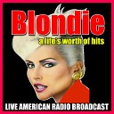 Blondie - In The Sun Live
