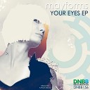 Mayforms - Your Eyes Original Mix