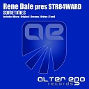Rene Dale Pres STR84WARD - Sometimes Tom8 Remix