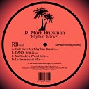 DJ Mark Brickman - Rhythm Is Love Instrumental Mix