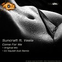 Suncraft feat Veela - Come For Me Original Mix