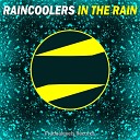 Raincoolers - In The Rain Original Mix