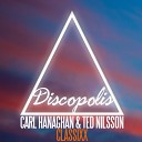 Carl Hanaghan Ted Nilsson - Classixx Original Mix