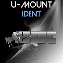 U Mount - Ident Original Mix