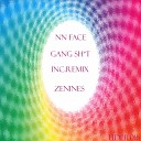 NN Face - Gang Sh t Zenines Remix