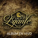 Grupo L gante - Me Voy A Cortar Las Venas