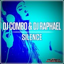 DJ Combo DJ Raphael - Silence Extended Mix