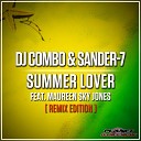 DJ Combo amp Sander 7 - Summer Lover Liberthez Remix Edit feat Maureen Sky…