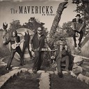 The Mavericks - Ven Hacia Mi Come Unto Me Spanish Version