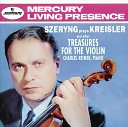 Henryk Szeryng Charles Reiner - Kreisler Tempo di menuetto in the style of…