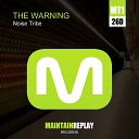 Noise Tribe - The Warning Original Mix