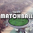 Spark - Matchball Original Mix