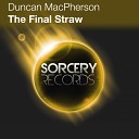Duncan MacPherson Taras Levchenko - The Final Straw Original Mix