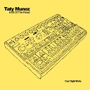Taty Munoz - End Of The Road Original Mix