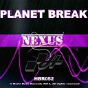 Planet Break - Nexus Original Mix