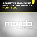 Agustin Gandino feat Jona Prado - For You Radio Edit