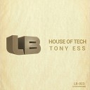Tony Ess - House Of Tech DJ MW s Minimal Mix
