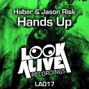 Jason Risk Haber - Hands Up Original Mix