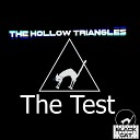 The Hollow Triangles - The Test Original Mix