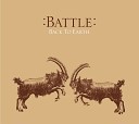 Battle - Selfish To The Core