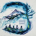 Rogue Giant - Not My Problem