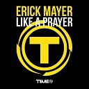 Erick Mayer - Like a Prayer Klub Mix