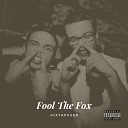 Fool the Fox - The Peroxide Incident Interlude