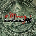 Ivan Venerucci D J - Money 2 Bonus Track