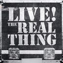 Real Thing - Whenever You Want My Love