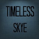 Skye - Timeless Studio Version 1