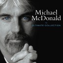 Michael McDonald - Blink of an Eye 2005 Remaster
