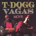 T Dogg Vagas - Triflin Wayz Extended feat Mike Sleepy C