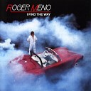 Roger Meno - Don t Go Away Instrumental Ve