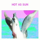 Hot As Sun - Come Come Tokyo Police Club Remix