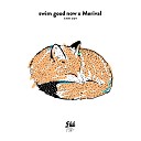 swim good now feat Merival - Since U Asked feat Merival