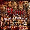 Bone Thugs N Harmony - What U See Reload