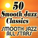 Smooth Jazz All Stars - Sittin On The Dock Of The Bay Made Famous By Otis…