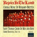 St Thomas Choir of Men and Boys Gerre Hancock - Treble Solo For I Wll Consider My Cat Jeoffry