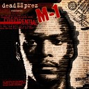Dead Prez Presents M1 - Comrade s Call